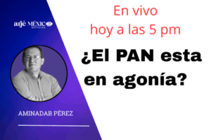 Despues de la asamblea nacional del PAN, Aminadab Perez Franco compartira reflexiones al respecto