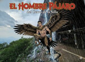 👀 ¿Has oído hablar del Hombre Pájaro del Cerro de la Silla?