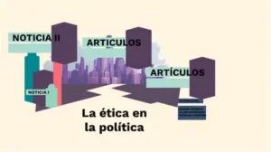 la concepción de la política, contiene diversos valores que tienen un significado de mayor trascendencia ética.