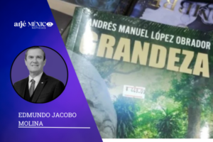 López Obrador publicó “Grandeza”, en el que continúa con su interpretación a modo de la historia para dotar de sustento ideológico a su movimiento