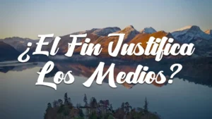 el fin justifica los medios", que se le atribuye a Maquiavelo, como una verdad pragmática, casi cínica, un beneplácito y aprobación