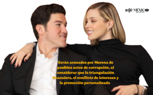 Serán acusados de corrupción Mariana y Samuel