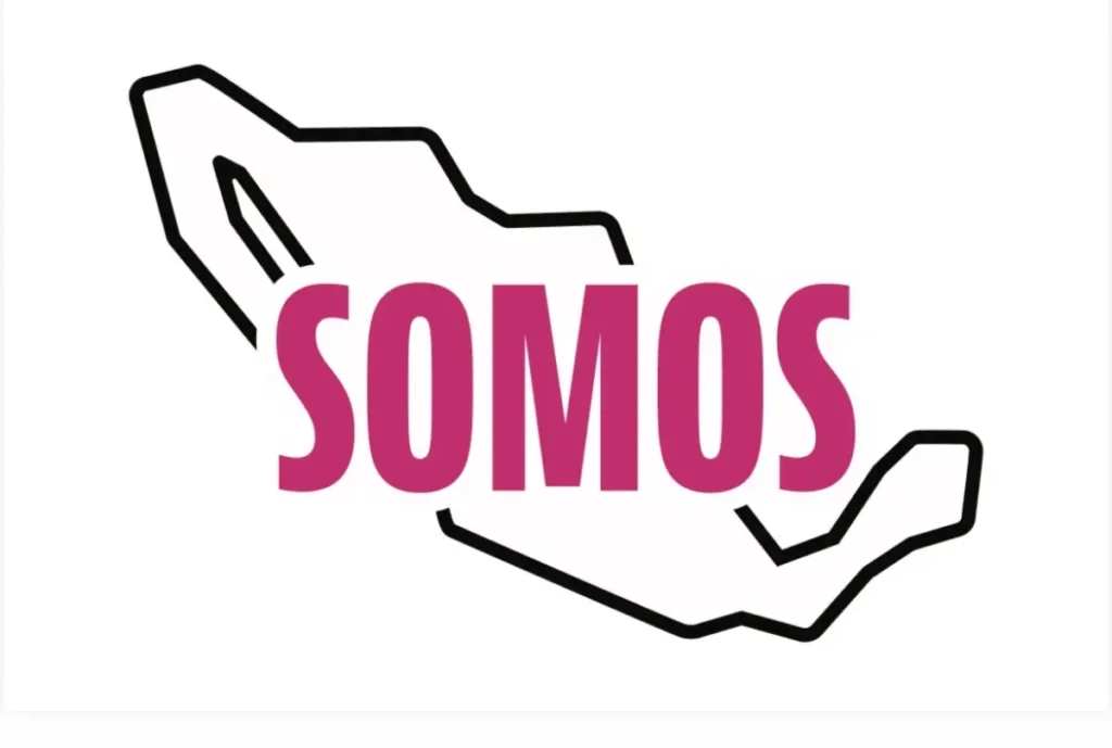 SomosMx seguimos siendo Somos Mexico