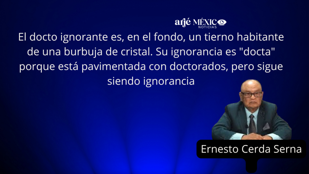 El docto ignorante vive en su burbuja de soberbia