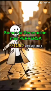 Cada generación tiene hombre perversos